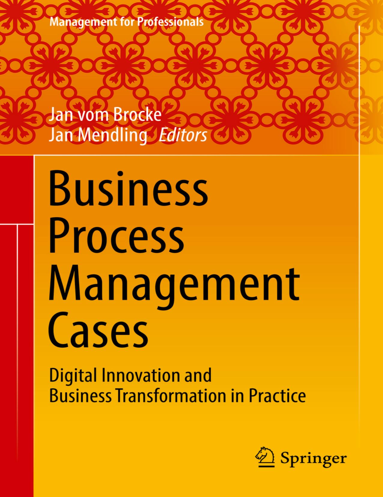 Brocke J. Business Process Management Cases...2018 by Zamzar