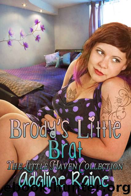 Brody's Little Brat by Adaline Raine