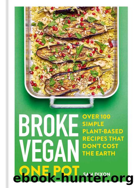 Broke Vegan: One Pot by Sam Dixon