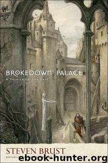 Brokedown Palace by Steven Brust