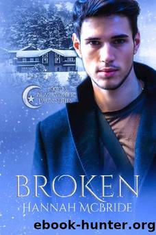 Broken (Blackwater Pack) by Hannah McBride