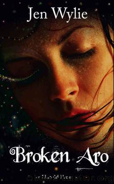 Broken Aro (The Broken Ones Book 1) by Jen Wylie