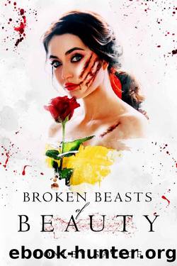 Broken Beasts of Beauty: A Dark, RH, PNR, Romance (Sinister Fairytales) by Loxley Savage