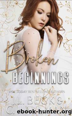 Broken Beginnings: A Dark Stalker Mafia Romance by J.L. Beck & C. Hallman
