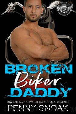 Broken Biker Daddy: An Age Play DDLG Motorcycle Club Romance (Big Bad MC Curvy Little Soulmates Book 11) by Penny Snoak