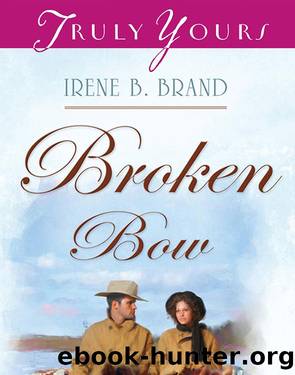 Broken Bow by Irene B. Brand