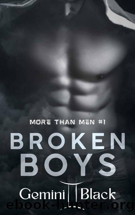 Broken Boys (More Than Men Book 1) by Gemini Black