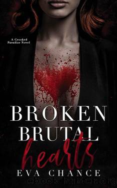 Broken Brutal Hearts: A Crooked Paradise Novel by Eva Chance