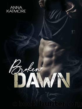 Broken Dawn by Anna Katmore
