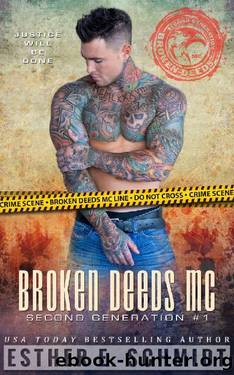 Broken Deeds MC: Second Generation #1 by Esther E. Schmidt