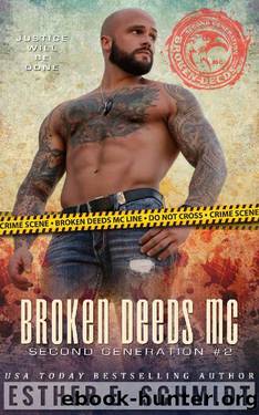 Broken Deeds MC: Second Generation #2 by Esther E. Schmidt