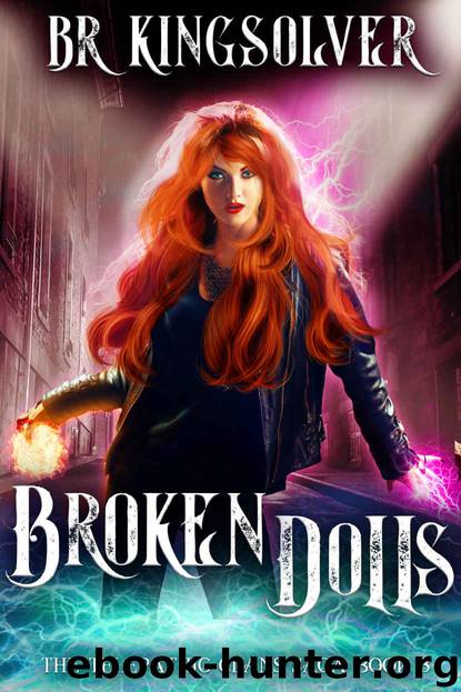 Broken Dolls: An Urban Fantasy (The Telepathic Clans Saga Book 3) by BR Kingsolver