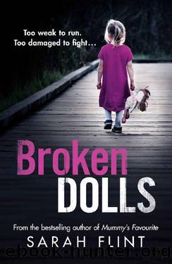 Broken Dolls_Be prepared to be shocked! The all new, gripping serial killer thriller_DC Charlotte Stafford Series by Sarah Flint