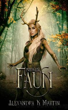 Broken Faun by Alexandra K. Martin