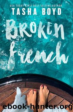 Broken French: A widowed, billionaire, single dad romance by Natasha Boyd & Tasha Boyd