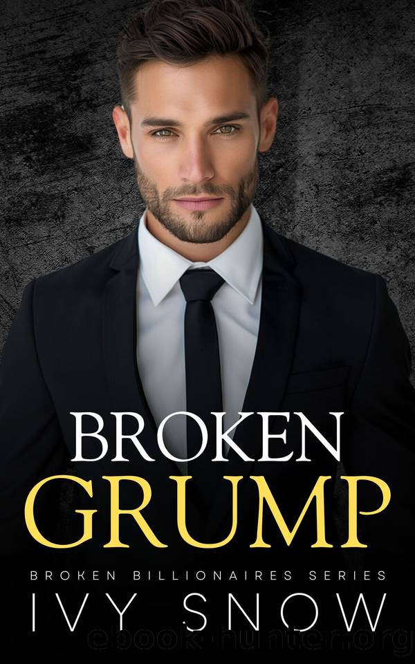 Broken Grump: An Enemies to Lovers Fake Dating Romance (Broken Billionaires Series Book 1) by Ivy Snow