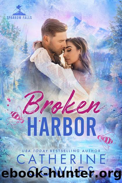 Broken Harbor (Sparrow Falls Book 3) by Catherine Cowles
