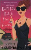 Broken Heart 02 - Don't Talk Back to Your Vampire by Michele Bardsley