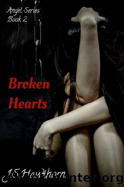 Broken Hearts (Angel Series Book 2) by Juanita Hawthorn