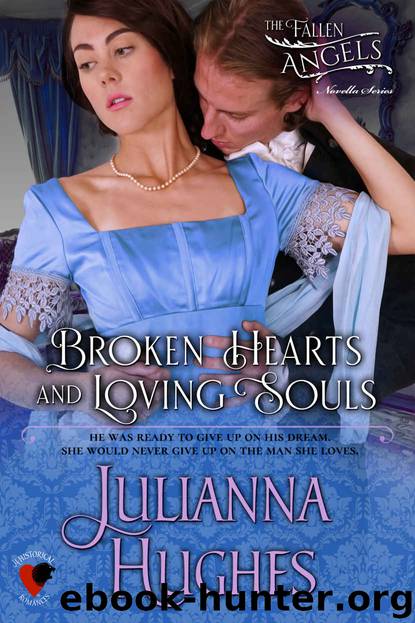 Broken Hearts and Loving Souls (The Fallen Angels NOVELLA Series Book 4) by Julianna Hughes