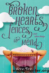 Broken Hearts, Fences and Other Things to Mend by Katie Finn