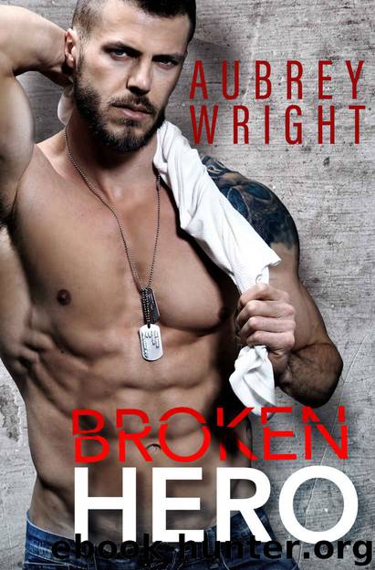 Broken Hero by Wright Aubrey