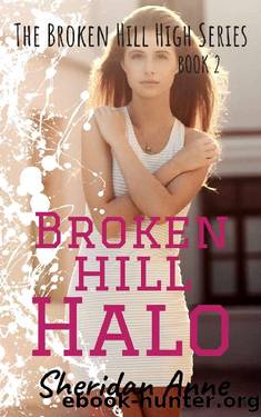 Broken Hill Halo: The Broken Hill High Series (Book 2) by Sheridan Anne