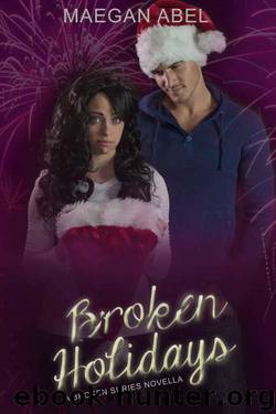 Broken Holidays: A Broken Series Novella (The Broken Series) by Abel Maegan