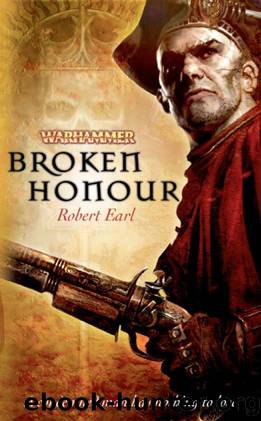 Broken Honour (Warhammer Fantasy) by Robert Earl