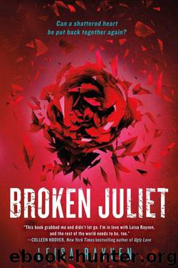 Broken Juliet by Rayven Leisa