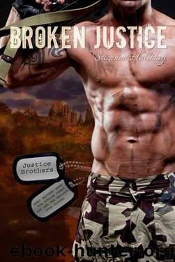 Broken Justice (Justice Brothers) by Halliday Suzanne