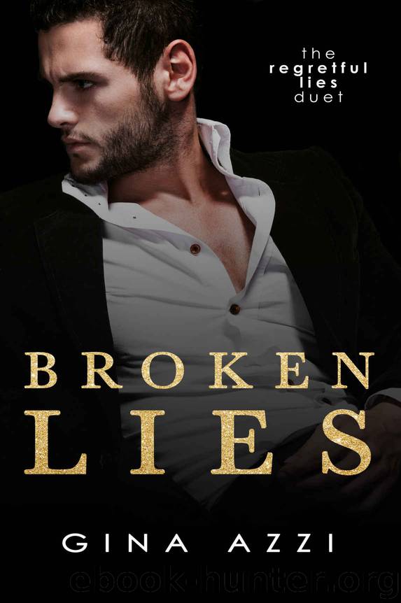 Broken Lies: The Regretful Lies Duet Book 1 by Azzi Gina