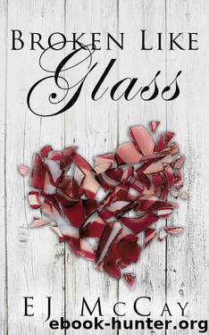 Broken Like Glass by E.J. McCay
