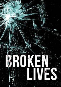 Broken Lives: A Tale of Survival in a Powerless World (Broken Lines Book 4) by Hunt James