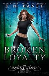 Broken Loyalty by K.N. Banet