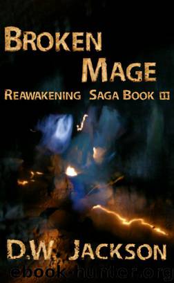 Broken Mage by D.W. Jackson