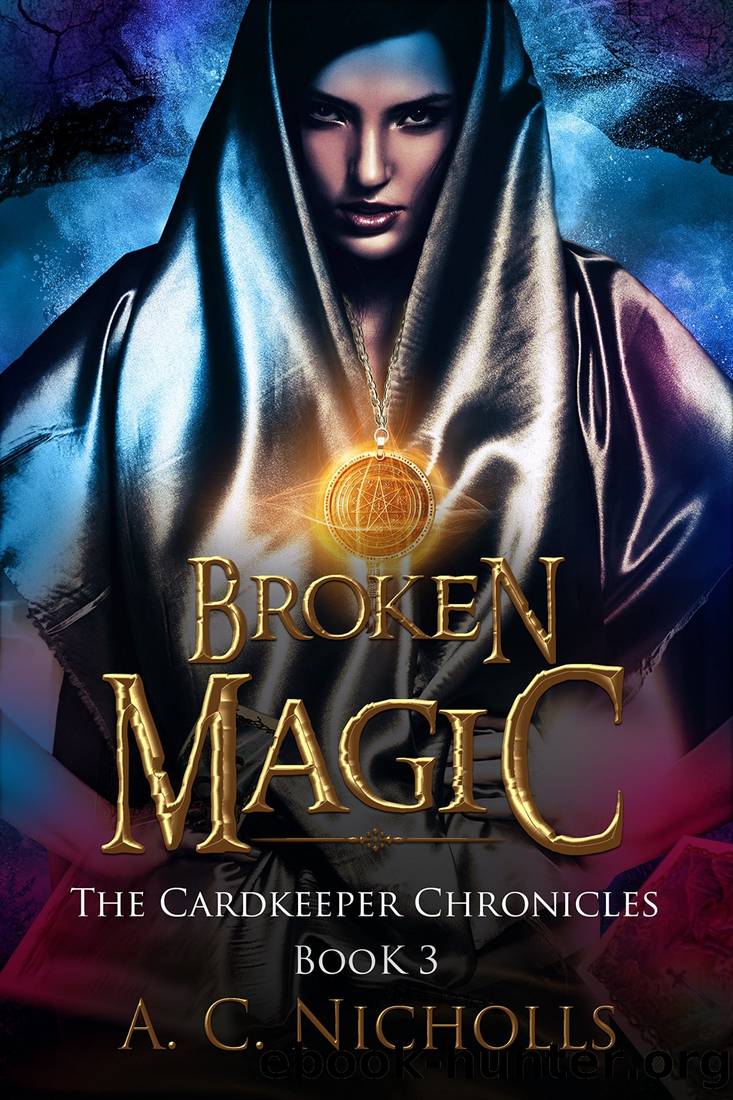 Broken Magic by A. C. Nicholls