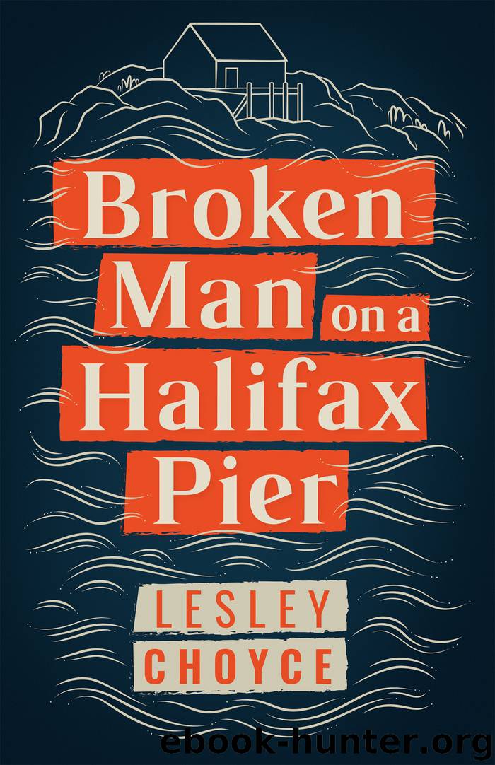Broken Man on a Halifax Pier by Choyce Lesley;