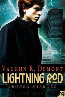 Broken Mirrors 2 - Lightning Rod by Vaughn R. Demont