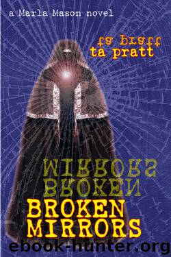 Broken Mirrors by T.A. Pratt