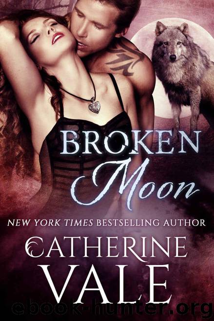 Broken Moon by Vale Catherine