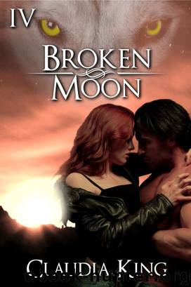 Broken Moon: Part 4 by King Claudia