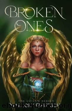 Broken Ones (The Coilum Series Book 1) by Mallory Bautsch