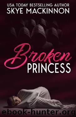 Broken Princess: Trapped in a Cult (Defiance Book 2) by Skye MacKinnon
