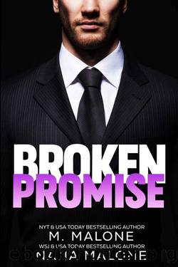 Broken Promise (The Broken Series Book 3) by Nana Malone & M. Malone