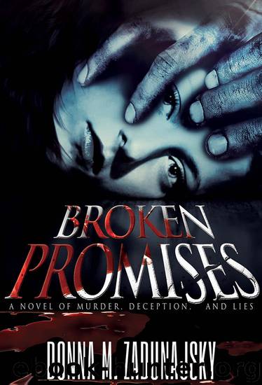 Broken Promises by Donna Zadunajsky