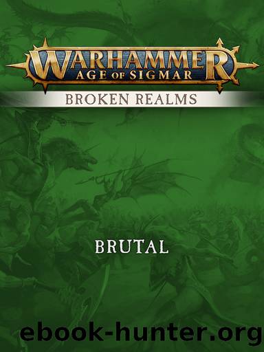Broken Realms: Brutal by Games Workshop LTD