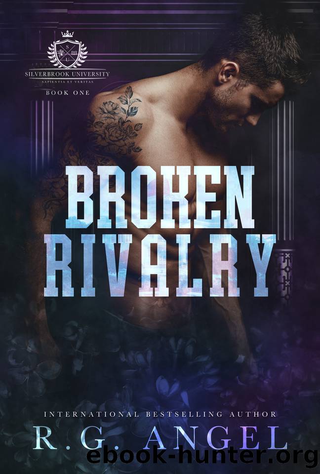 Broken Rivalry : New-Adult Angsty College Romance (Silverbrook University Book 1) by Angel R.G