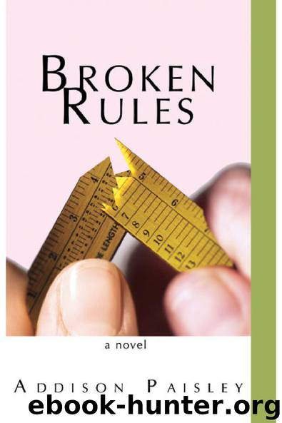 Broken Rules by Addison Paisley