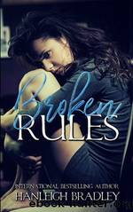 Broken Rules by Hanleigh Bradley